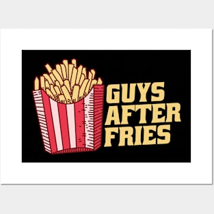 Guys After Fries Posters and Art